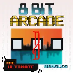 The Ultimate Bangles - EP by 8-Bit Arcade album reviews, ratings, credits