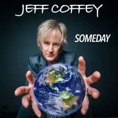 Someday - Single by Jeff Coffey album reviews, ratings, credits