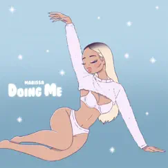 Doing Me - Single by Marissa album reviews, ratings, credits