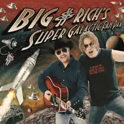 Big & Rich's Super Galactic Fan Pak - EP by Big & Rich album reviews, ratings, credits