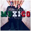 México - Single album lyrics, reviews, download