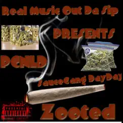 Zooted (feat. PCNLD) Song Lyrics