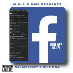 Blue App (feat. Mike Will) - Single by Maniac Beezy album reviews, ratings, credits