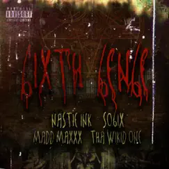 6ixth6en6e (feat. Tha Wikid One, Madd Maxxx & Seed of 6ix) - Single by Nastie Ink album reviews, ratings, credits