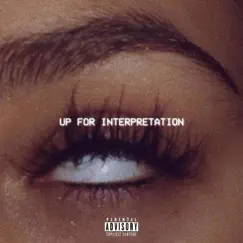 Up for Interpretation (feat. Fetti Suo) - Single by YZM album reviews, ratings, credits