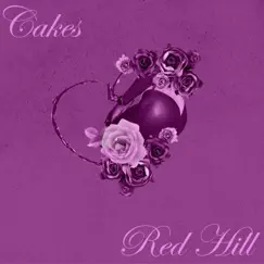 Cakes - Single by Red Hill album reviews, ratings, credits