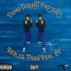 Realer Than Real - EP by Domo Durant album reviews, ratings, credits