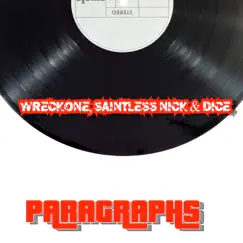 Paragraphs - Single by Wreckone, SAINTLESS NICK & Dice album reviews, ratings, credits