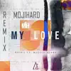 My Love (Remix) - Single album lyrics, reviews, download