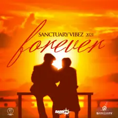 Forever 2021 - Single by Sanctuary Vibez album reviews, ratings, credits