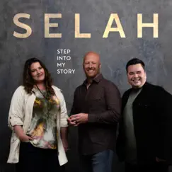 Step Into My Story by Selah album reviews, ratings, credits