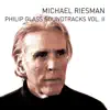 Philip Glass Soundtracks, Vol. II album lyrics, reviews, download