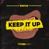 Keep It Up - Single album lyrics, reviews, download