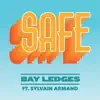 Safe (feat. Sylvain Armand) - Single album lyrics, reviews, download