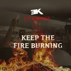 Keep the Fire Burning - Single by Esy Kennenga album reviews, ratings, credits