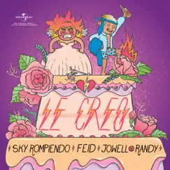 Le Creo - Single by Sky, Feid & Jowell & Randy album reviews, ratings, credits