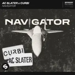 Navigator - Single by AC Slater & Curbi album reviews, ratings, credits