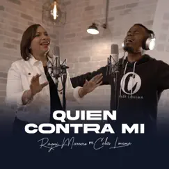 Quien Contra Mi (feat. Cales Louima) Song Lyrics
