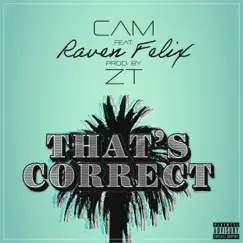 That's Correct (feat. Raven Felix) - Single by Cam album reviews, ratings, credits