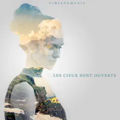 Les cieux sont ouverts by SimianeMusic album reviews, ratings, credits