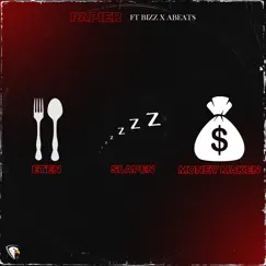 Eten Slapen Money Maken (feat. Abeats) - Single by Papier & Bizz album reviews, ratings, credits