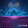 Mob (Instrumental) - Single album lyrics, reviews, download