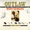 Outlaw - Nuff Reward album lyrics, reviews, download