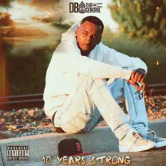 10 Years Strong by DB THA GENERAL album reviews, ratings, credits