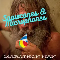 Snowcones & Microphones - EP by Marathon Man album reviews, ratings, credits