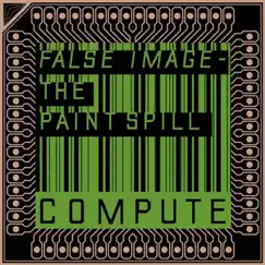 The Paint Spill by False Image album reviews, ratings, credits