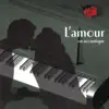 L'amour en acoustique, Vol. 1 album lyrics, reviews, download