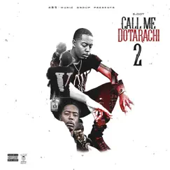 Call Me Dotarachi 2 by S-Dot album reviews, ratings, credits