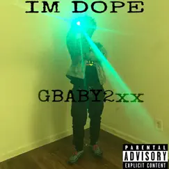 Dope - Single by Gbaby2xx album reviews, ratings, credits