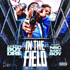 In the field (feat. Baby Boy) - Single by Caston Boy Dre album reviews, ratings, credits