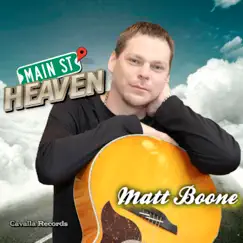 Main Street Heaven - Single by Matt Boone album reviews, ratings, credits