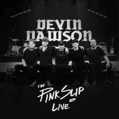 The Pink Slip EP (LIVE) by Devin Dawson album reviews, ratings, credits