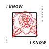 I Know - Single album lyrics, reviews, download