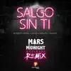 Salgo Sin Ti (Mars by Midnight Remix) - Single album lyrics, reviews, download