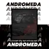 Andromeda - Single album lyrics, reviews, download