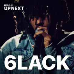 Up Next Session: 6LACK - EP by 6LACK album reviews, ratings, credits