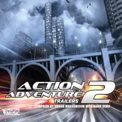 Action Adventure Trailers 2 (Original Soundtrack) by Veigar Margeirsson & Mark David Denis album reviews, ratings, credits