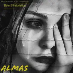 Almas - Single by Elder El Futuristico album reviews, ratings, credits