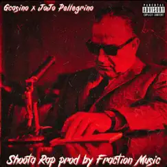 Shoota Rap (feat. JoJo Pellegrino) Song Lyrics