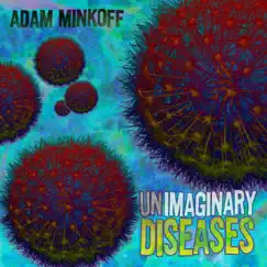 Unimaginary Diseases - EP by Adam Minkoff album reviews, ratings, credits