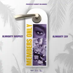Members Only by Almighty Suspect & Almighty Zay album reviews, ratings, credits