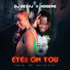 Eyes on You - Single (feat. Kosere) - Single album lyrics, reviews, download