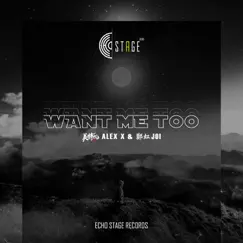 Want Me Too - Single by Alex x & 郑虹 album reviews, ratings, credits
