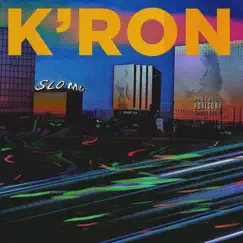 Slo Mo - Single by K'ron album reviews, ratings, credits
