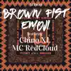 Brown Fist Emoji (feat. Chino XL & MC Redcloud) - Single album lyrics, reviews, download