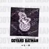 Goyard Batman - Single album lyrics, reviews, download